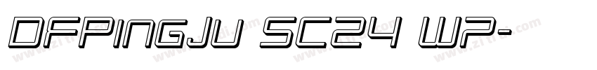 DFPingJu SC24 W7字体转换